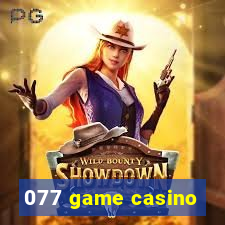 077 game casino